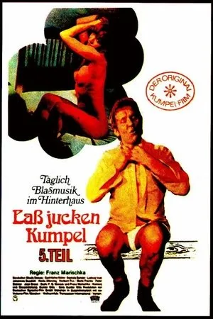 Laß jucken, Kumpel 5. Teil: Der Kumpel läßt das Jucken nicht poszter