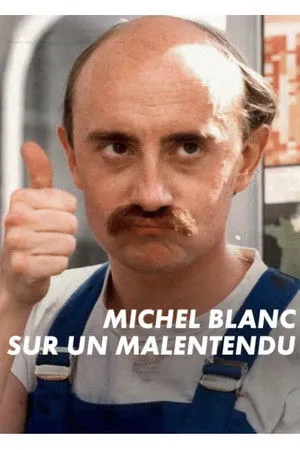 Michel Blanc, sur un malentendu poszter