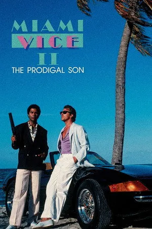 Miami Vice: The Prodigal Son