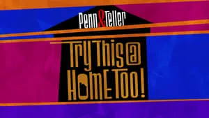 Penn & Teller: Try This at Home Too háttérkép