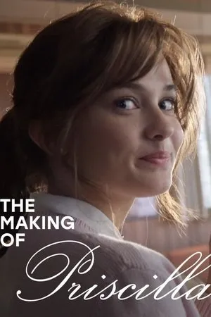 The Making of Priscilla poszter