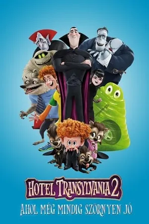 Hotel Transylvania 2. – Ahol még mindig szörnyen jó