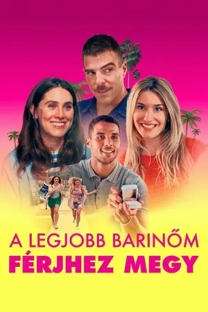 A legjobb barinőm férjhez megy