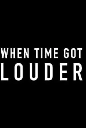 When Time Got Louder poszter