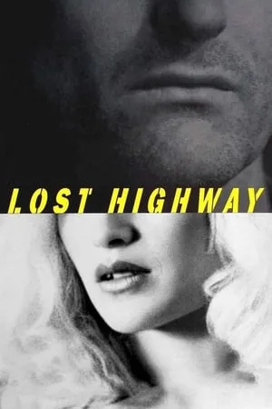 Lost Highway - Útvesztőben