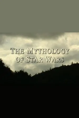 The Mythology of Star Wars poszter