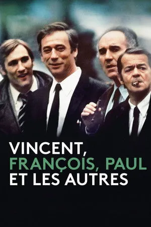 Vincent, Francois, Paul és a többiek