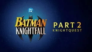 Batman: Knightfall Part 2: Knightquest háttérkép