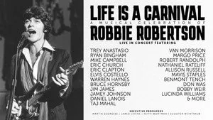 Life Is a Carnival: A Musical Celebration of Robbie Robertson háttérkép