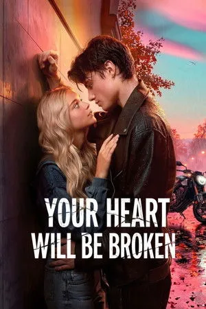 Your Heart Will Be Broken poszter