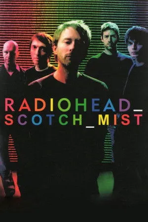 Scotch Mist: A Film with Radiohead in It poszter