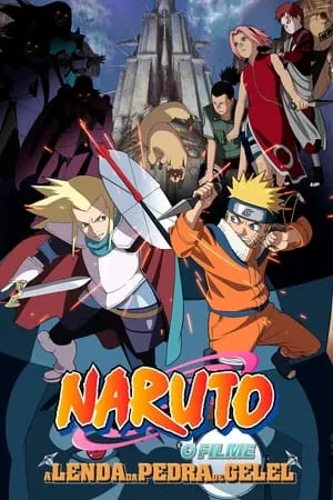 Naruto the Movie: Legend of the Stone of Gelel poszter