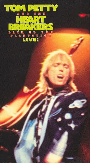Tom Petty and the Heartbreakers: Pack Up the Plantation - Live! poszter