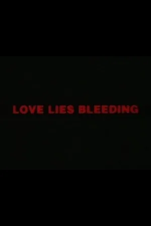 Love Lies Bleeding
