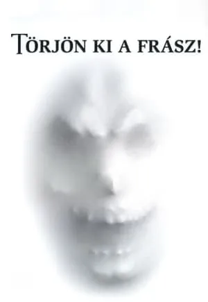 Törjön ki a frász! poszter