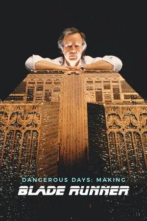 Dangerous Days: Making Blade Runner poszter