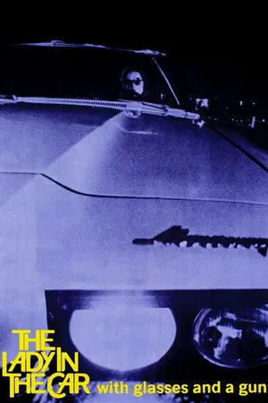 The Lady in the Car with Glasses and a Gun poszter