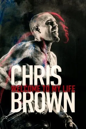 Chris Brown: Welcome to My Life poszter
