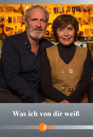 Was ich von dir weiß