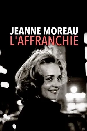 Jeanne Moreau: Free Spirit poszter