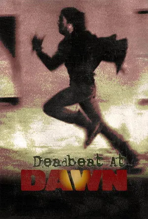 Deadbeat at Dawn poszter