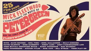 Mick Fleetwood and Friends: Celebrate the Music of Peter Green and the Early Years of Fleetwood Mac háttérkép