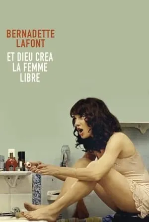 Bernadette Lafont: And God Created the Free Woman