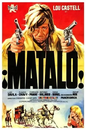 Matalo! (Kill Him) poszter