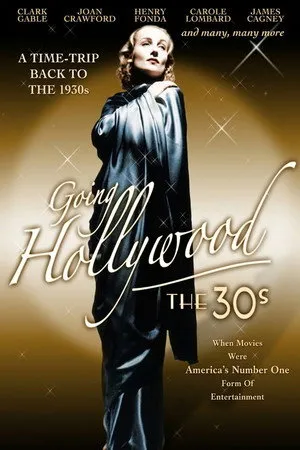 Going Hollywood: The '30s