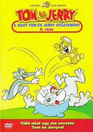 Tom és Jerry: A nagy Tom és Jerry gyűjtemény 9