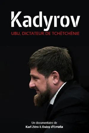 Kadyrov, The Dictator of Chechnya poszter
