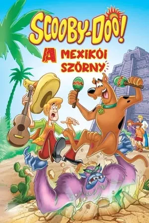Scooby-Doo: A mexikói szörny
