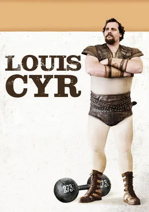 Louis Cyr: The Strongest Man in the World poszter