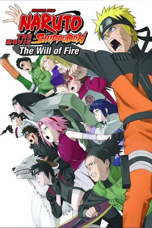 Naruto Shippuden the Movie: The Will of Fire poszter