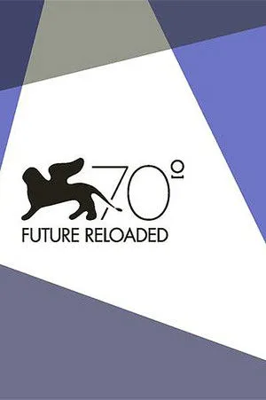Venice 70: Future Reloaded poszter