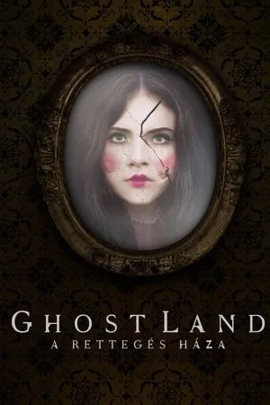 Ghostland - A rettegés háza