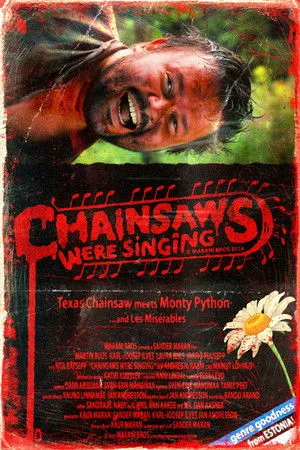 Chainsaws Were Singing poszter