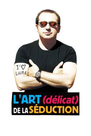 L'Art (délicat) de la séduction poszter