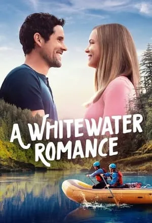 A Whitewater Romance poszter