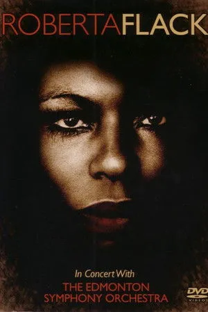 Roberta Flack - In Concert with the Edmonton Symphony Orchestra