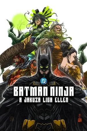 Batman Ninja a Jakuza Liga ellen