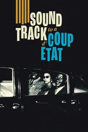 Soundtrack to a Coup d'État poszter