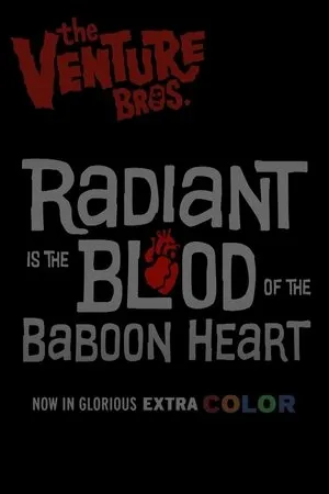 The Venture Bros.: Radiant Is the Blood of the Baboon Heart poszter