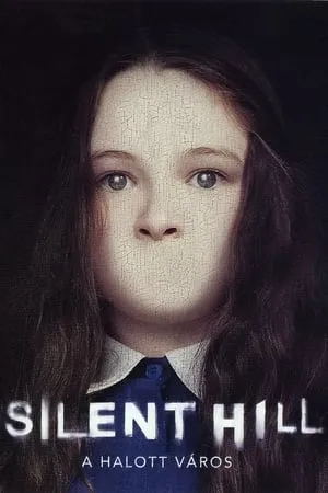 Silent Hill - A halott város