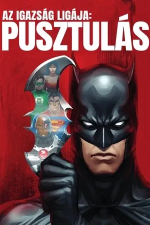 Az Igazság Ligája: Pusztulás