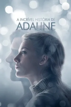 Adaline varázslatos élete poszter