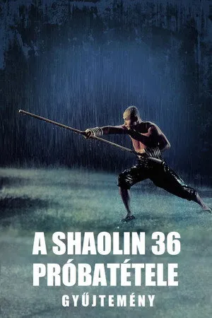 A Shaolin 36 próbatétele filmek