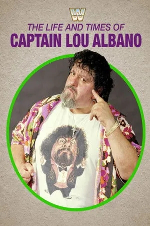 The Life and Times of Captain Lou Albano