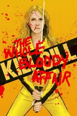 Kill Bill – A teljes véres történet poszter