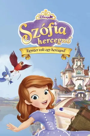 Szófia hercegnő: Egyszer volt egy hercegnő